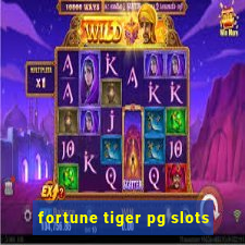 fortune tiger pg slots